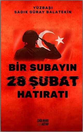 Bir Subayın 28 Şubat Hatıratı - 1