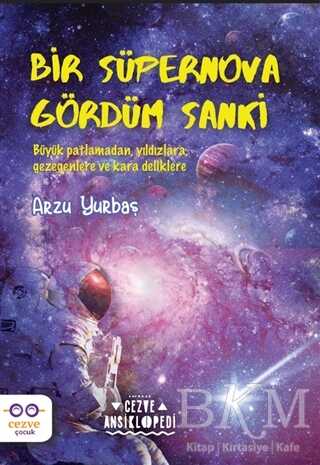 Bir Süpernova Gördüm Sanki - Cezve Çocuk