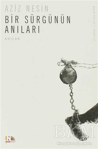 Bir Sürgünün Anıları - Nesin Yayınevi