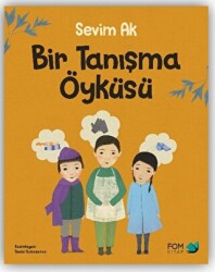 Bir Tanışma Öyküsü - FOM Kitap