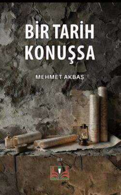 Bir Tarih Konuşsa - 1