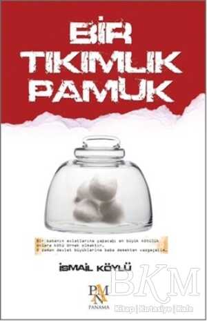Bir Tıkımlık Pamuk - 1