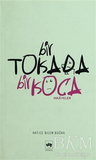 Bir Tokada Bir Koca - Ötüken Neşriyat