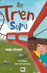 Bir Tren Soru - Çınaraltı Yayınları