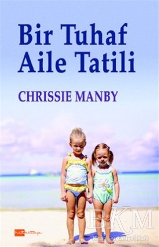 Bir Tuhaf Aile Tatili - Hitkitap Yayıncılık