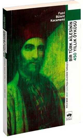 Bir Türk Ailesinin 450 Yıllık Öyküsü - Ötüken Neşriyat