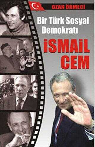 Bir Türk Sosyal Demokratı: İsmail Cem