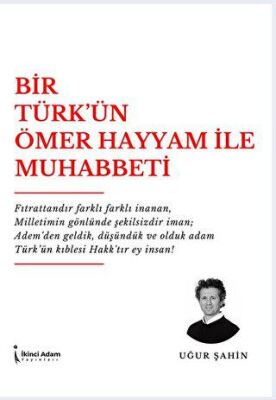 Bir Türk’ün Ömer Hayyam İle Muhabbeti - 1