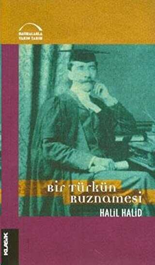 Bir Türkün Ruznamesi ve İngiliz Siyaseti Üzerine Yazıları - 1