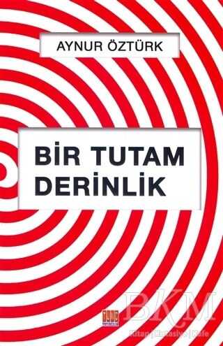 Bir Tutam Derinlik - Tunç Yayıncılık