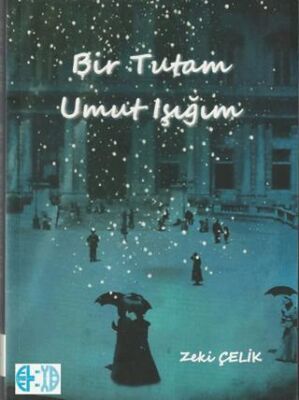 Bir Tutam Umut Işığım - 1