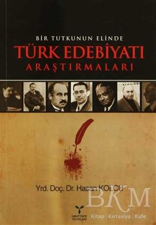 Bir Tutkunun Elinde Türk Edebiyatı Araştırmaları - Umuttepe Yayınları