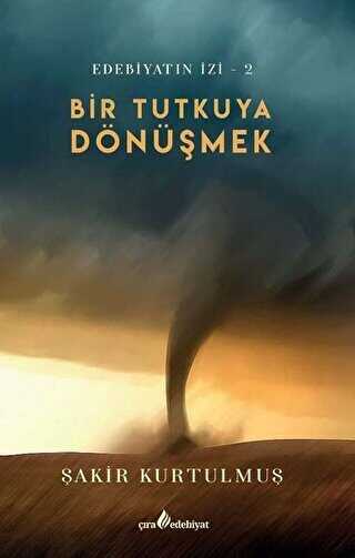 Bir Tutkuya Dönüşmek - Çıra Yayınları