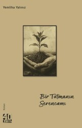 Bir Tutmanın Serencamı - 40 Kitap