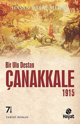 Bir Ulu Destan Çanakkale 1915 - Hayat Yayınları