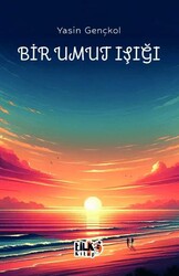 Bir Umut Işığı - Tilki Kitap
