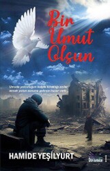 Bir Umut Olsun - Düş Kurguları Yayıncılık