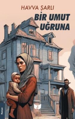Bir Umut Uğruna - 1