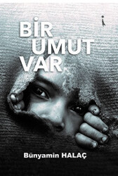 Bir Umut Var - İkinci Adam Yayınları