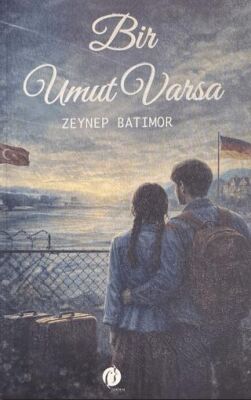 Bir Umut Varsa - 1