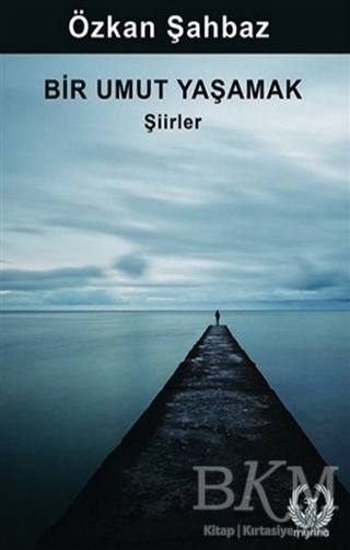 Bir Umut Yaşamak - Myrina Yayınları