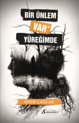 Bir Ünlem Var Yüreğimde - Semender Kitap Yayınları