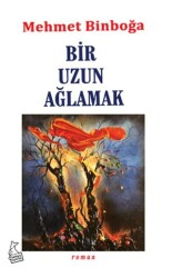 Bir Uzun Ağlamak - Kanguru Yayınları