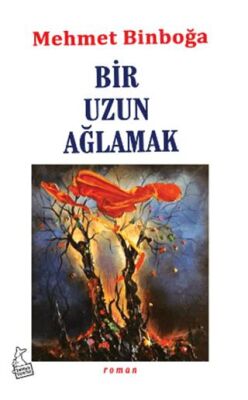 Bir Uzun Ağlamak - 1