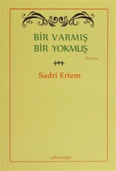 Bir Varmış Bir Yokmuş - Salkımsöğüt Yayınları