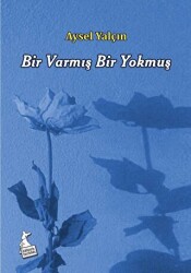 Bir Varmış Bir Yokmuş - Kanguru Yayınları