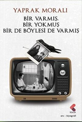 Bir Varmış Bir Yokmuş Bir De Böylesi Varmış - 1