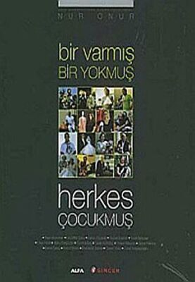 Bir Varmış Bir Yokmuş Herkes Çocukmuş - 1