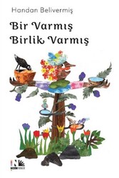 Bir Varmış Birlik Varmış - Nesin Yayınevi