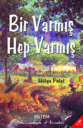 Bir Varmış Hep Varmış - Sistem Yayıncılık