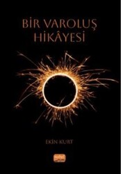 Bir Varoluş Hikayesi - Nobel Bilimsel Eserler