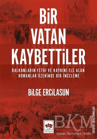 Bir Vatan Kaybettiler - Ötüken Neşriyat