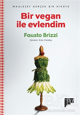 Bir Vegan ile Evlendim - Pan Yayıncılık