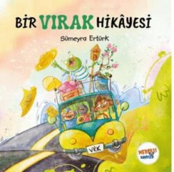 Bir Vırak Hikayesi - Meraklı Kaşifler Yayınevi