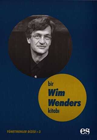Bir Wim Wenders Kitabı Yönetmenler Dizisi 3
