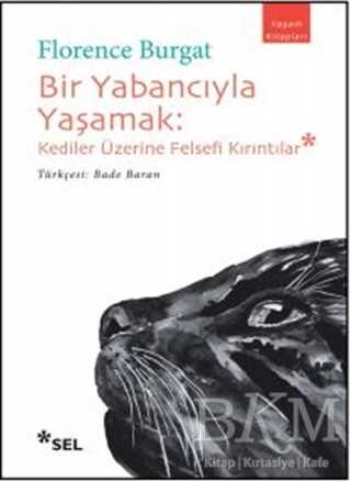 Bir Yabancıyla Yaşamak - Sel Yayıncılık