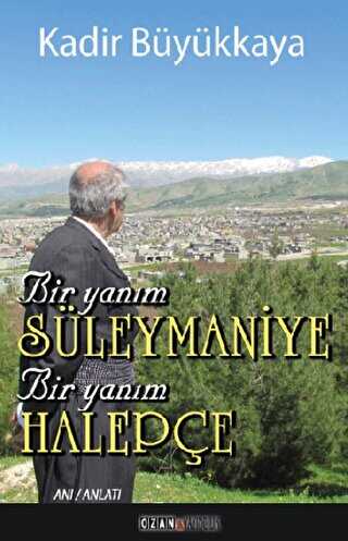 Bir Yanım Süleymaniye Bir Yanım Halepçe - Ozan Yayıncılık