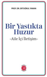 Bir Yastıkta Huzur - Anadolu Ay Yayınları