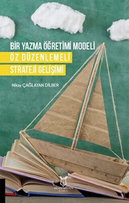 Bir Yazma O¨gˆretimi Modeli O¨z Du¨zenlemeli Strateji Gelis¸imi - 1