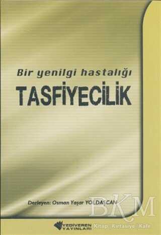 Bir Yenilgi Hastalığı Tasfiyecilik - Yediveren