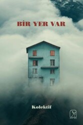Bir Yer Var - Kuzey Işığı Yayınları