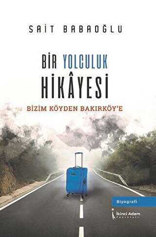 Bir Yolculuk Hikayesi - 1