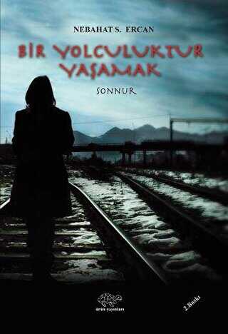 Bir Yolculuktur Yaşamak - Ürün Yayınları