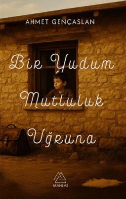 Bir Yudum Mutluluk Uğruna - 1