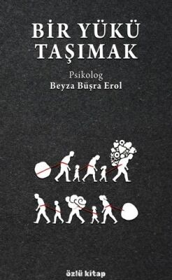 Bir Yükü Taşımak - 1
