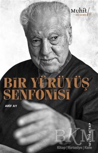 Bir Yürüyüş Senfonisi - Muhit Kitap